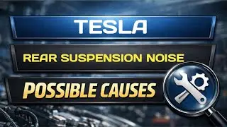 Шум задней подвески Tesla с течением времени &ndash; что может быть его причиной?