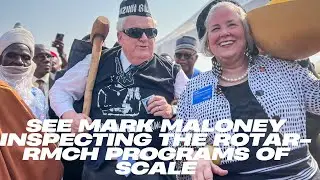 See how Rotary Trustee Chair Mark Maloney Visited Rotary-RMCH and the Programs of Scale