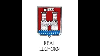 REAL LEGHORN:  Episodio 1 -  La storia di Livorno
