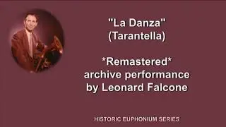Leonard Falcone: La Danza (Tarantella), Baritone Horn / Euphonium Solo (Corrected)
