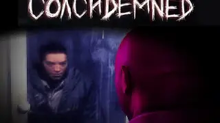 Coachdemned: Part 1: Where's Dinner?