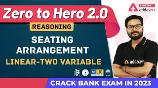 Seating Arrangement | Linear-Two variable | Reasoning | Banking Foundation Adda247 (Class-21)