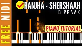 Ranjha B Praak Shershaah Piano Tutorial Cover Notes Chords Ringtone Karaoke Instrumental