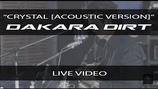 Mick Brandon of Dakara Dirt - Crystal [Live & Acoustic At Pony Studios]
