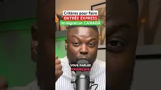 LES CRIT&Egrave;RES POUR FAIRE ENTR&Eacute;E EXPRESS CANADA ET IMMIGRER