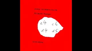 SIMON WICKHAM-SMITH & RICHARD YOUNGS &ndash; Caro​-​Kann (2016) FULL ALBUM - Electronic, Experimental
