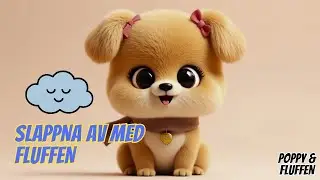 Fluffens Mysstund 💛🐶 | Andas Lugnt & Vila - Lugn Stund f&ouml;r Barn