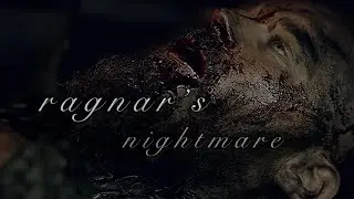 Ragnar lothbrock&rsquo;s nightmare