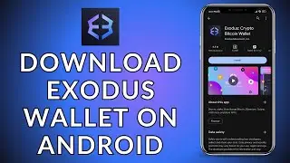 Install Exodus Wallet: How to Download the Exodus Wallet on Your Android Mobile