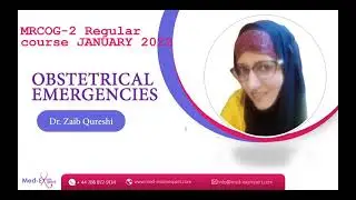 Mrcog 2   Introduction + Discussion on Obstetrical emergencies in the lines of MRCOG 2