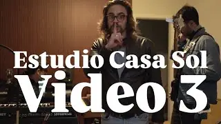 Felipe Continentino | Estudio Casa Sol - Video #3