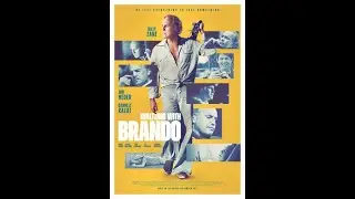 Movie Review #1452: Waltzing With Brando