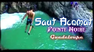 Cascade : Saut d'Acomat à pointe-noire - Guadeloupe