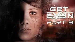 Get Even Gameplay Walktrough German (No Commentary) Part 8