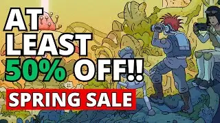 Steam Spring Sale 2025 Just Dropped 40 Massive Indie Game Deals!