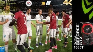 FIFA 18 Demo PC ULTRA Settings DX12 4K| GTX 1080Ti | i7 5960X 4.3GHz