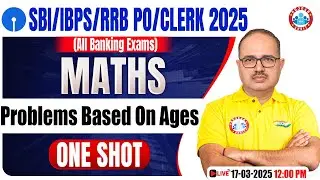 SBI, IBPS RRB PO/Clerk 2025 | Problem Based on Ages for All Banking Exams 2025 | Quant by Amar Sir