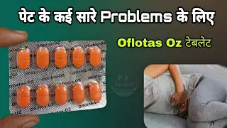 oflotas oz in hindi | पेट के लिए | zenflox oz tablet | oflox oz | ofloxacin and ornidazole tablets