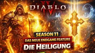 Diablo 4 Ultimativer Anfänger Guide - #04 Veränderungen der Season 11, Heiligung, S11 Thema etc.