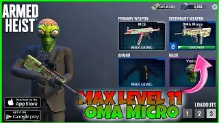 Max Level 11 OMA Micro🔥SMG Gameplay| Armed Heist