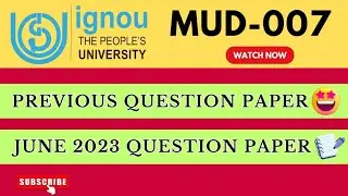 MUD-007 Previous Question Paper📃 | 2023 June Session | IGNOU MA URDU | QUESTION PAPER |