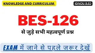 BES-126 PREVIOUS YEAR IMPORTANT QUESTIONS COMPLETE ANALYSIS|| IGNOU B.ED || EDU ROCKET