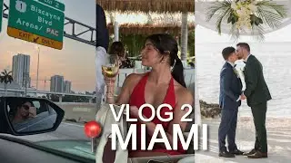 MY BROTHER'S WEDDING! Week 2 Miami - vlog 2