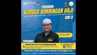 KURSUS BIMBINGAN HAJI SIRI 9: IBADAH UMRAH, NIAT BERSYARAT, TAWAF WADA' DAN ZIARAH MADINAH