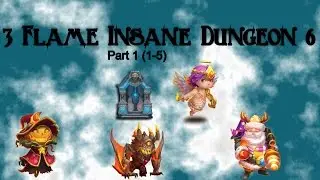 How to Get Thru Insane Dungeon 6 (1,2,3,4, and 5) Pt.1