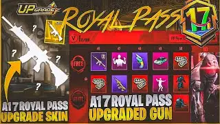 🛑 A17 Royal Pass 1 to 100Rp Rewards | RpUpgrade Skin | DP28 Upgrade | 90rp Skin | RpVehicle | 2026H1