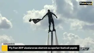 'Fly Fest 2019' uluslararası ekstrem su sporları festivali yapıldı