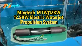 Maytech MTWJ12KW 12.5KW Electric Waterjet Propulsion System in Pool Test