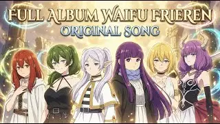 Lagu untuk para waifu di anime sousou no frieren (Original J Pop Full Album)