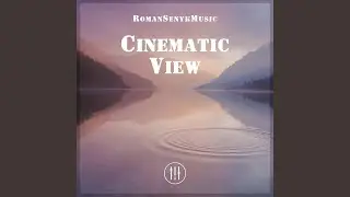Cinematic View