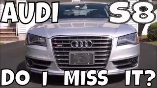 Do I Miss My Audi S8