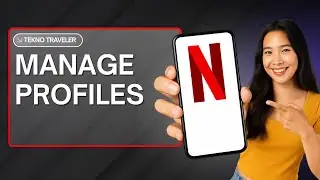 HOW TO MANAGE NETFLIX PROFILES ON ANDROID