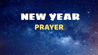 A New Year Prayer to Place Your Life in God’s Hands | Day 1