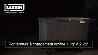 Laurin Conteneurs: Conteneurs &agrave; chargement arri&egrave;re 1vg&sup3; &agrave; 2vg&sup3;