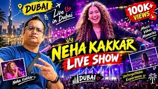 NEHA KAKKAR Live Performance | Neha Kakkar Live Concert | Dubai Global Village 2023
