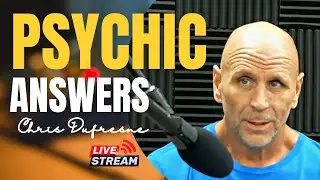 Psychic Answers || Live Stream || Chris Dufresne