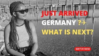 10 things you MUST DO upon your arrival in Germany🇩🇪| Germany arrival checklist