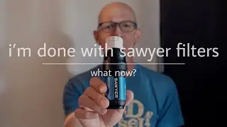 i'm done with sawyer filters. what now?