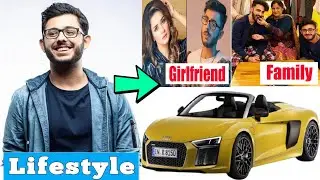 Carry minati biography | lifestory | lifestyle | age | family | Income | car | gf | ajay nagar bio