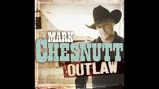 Mark Chesnutt-Need a Little Time Off for Bad Behavior