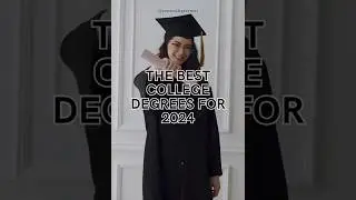 TOP 10 COLLEGE DEGREES FOR 2024