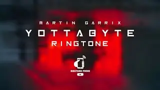 Martin garrix - Yottabyte [ Ringtone ]