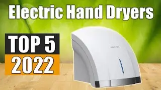 Top 5 Best Electric Hand Dryers In 2022 Reviews