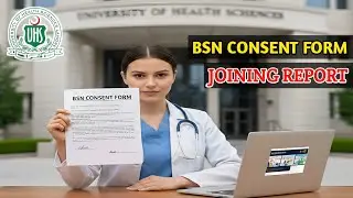 BSN ONLINE CONSENT FORM SUBMISSION l NURSING JOINING REPORT FILLING PROCESS GUIDELINES