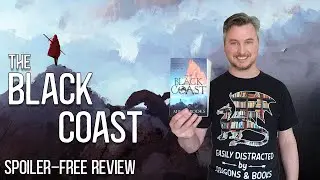 The Black Coast | Spoiler-Free Review
