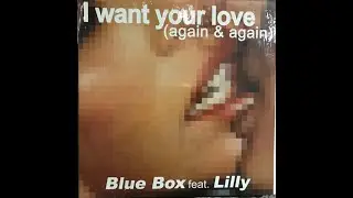 Blue Box Feat. Lilly &ndash; I Want Your Love (Martin Eyerer Progressive Session)